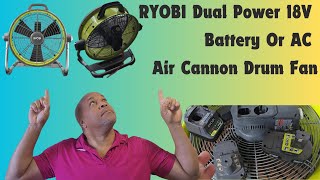 RYOBI Dual Power 18V Battery Or AC power 18 in Air Cannon Fan [upl. by Ysteb]