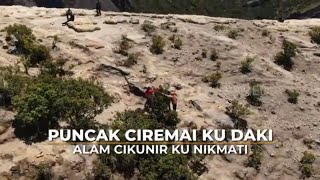 FULL Puncak Ciremai Ku Daki Alam Cikunir Ku Nikmati  SI BOLANG 011124 [upl. by Llewsor]