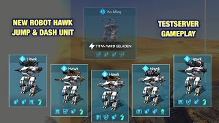 War Robots Testserver HAWK the new Meta Robot [upl. by Scarface]