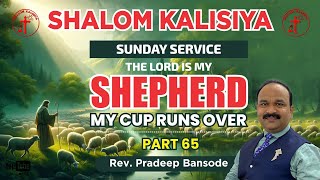 The Lord Is My SHEPHERD  My Cup Runs Over  Part 65 [upl. by Enrev]