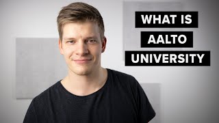 Aalto University explained  Study in Finland [upl. by Stirling]