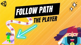 How I made the Player follow a path  Unity3d follow path [upl. by Zandt]