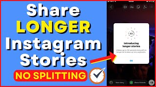 Add 1 Minute Video To Instagram Stories WITHOUT SPLITTING 2022 [upl. by Enaz630]