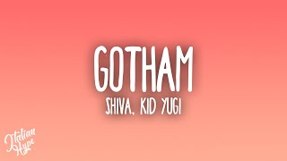 Shiva  Gotham feat Kid Yugi [upl. by Earleen]