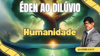 TítuloDo Éden ao Dilúvio As Origens e o Destino da Humanidade [upl. by Eidissac]