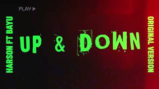 HARSON feat BAYU PRAMASATYA  Up amp Down Official Audio Original Version [upl. by Bastien]