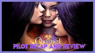 Charmed Reboot Pilot Recap amp Review [upl. by Vivi]