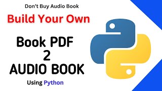 Build Your Own Audiobooks 😎Dont Buy  Just few Lines Of Python [upl. by Nylsirhc814]