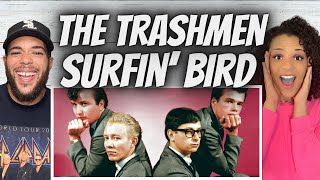 NO WAY FIRST TIME HEARING The Trashmen  Surfin Bird REACTION [upl. by Ines]