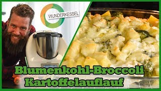 BlumenkohlBroccoli Kartoffelauflauf  Thermomixrezept aus dem Wunderkessel [upl. by Stephenson]