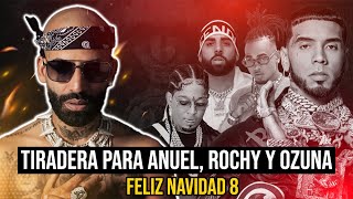 URGENTE  ARCANGEL FELIZ NAVIDAD 8  TIRAERA A ROCHY ANUEL OZUNA Y TEKASHI [upl. by Tiduj]