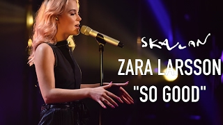 Zara Larsson «So Good» Live on Skavlan  SVTNRKSkavlan [upl. by Miharba420]