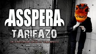 Asspera  Tarifazo  Video Oficial 2017 [upl. by Naillimixam832]