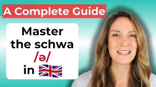 The Schwa  A Complete Guide  English Pronunciation [upl. by Gilbertson541]