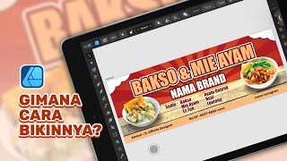 AFFINITY DESIGNER IPAD  DESAIN BENNER BAKSO DAN MIE AYAM [upl. by Fesoy]