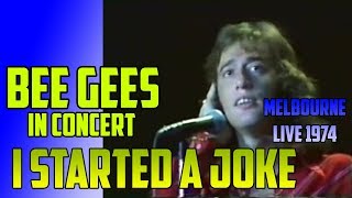 BEE GEES  I Started A Joke LIVE  Melbourne 1974 Concert 1116 [upl. by Natty]