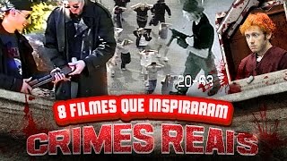 8 Filmes que inspiraram crimes reais 16 [upl. by Eleph]