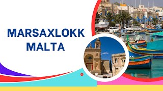 Marsaxlokk Maltas picturesque fishing village  European Countries [upl. by Engelhart447]