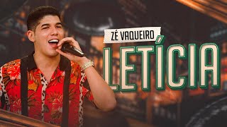 Zé Vaqueiro  Letícia Video Oficial [upl. by Notrub24]