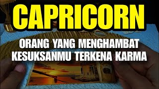 CAPRICORN ORANG YANG MENGHAMBAT KESUKSESANMU TERKENA KARMA [upl. by Efren]