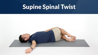 Supine Spinal Twist for Spine Mobility [upl. by Beitnes144]