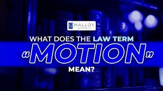 What Does The Law Term Motion Mean [upl. by Colline757]