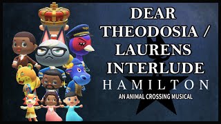 Dear Theodosia  Laurens Interlude  HAMILTON An Animal Crossing Musical [upl. by Magner662]