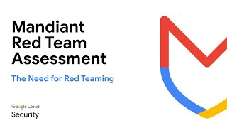 Mandiant Red Team Series Part 1 The Need for Red Teaming [upl. by Beret789]