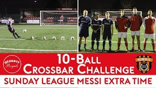 PALMERS FC vs OXSHOTT ROYALS  10Ball Crossbar Challenge ⚽ [upl. by Annovoj]