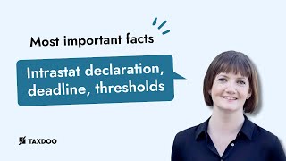 Intrastat declaration Intrastat deadline Intrastat thresholds The most important facts [upl. by Yole]