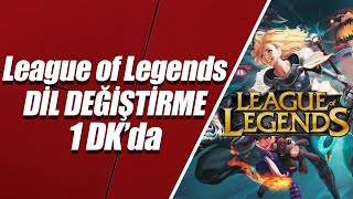 League of Legend DİL DEĞİŞTİRME – 1 DK’da [upl. by Akihc]