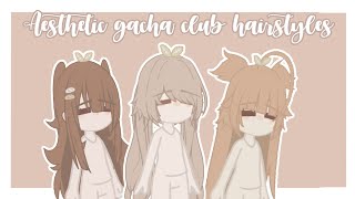 Aesthetic gacha club hairstyles [upl. by Peednam287]