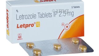 Letpro 25 mg  letrozole tablet ip 25 mg uses in hindi  letpro 25mg  letroz tablet uses [upl. by Attelrak]