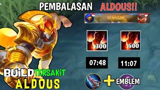 DAMAGE GA NGOTAK BUILD ALDOUS TERSAKIT 2024 MARKOCOP  ALDOUS GAMEPLAY 650 STACK  Mobile legends [upl. by Eyaj63]