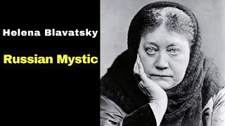 Helena Blavatsky The Female Occult Leader [upl. by Keelby968]