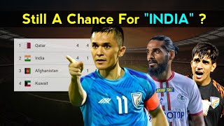 Is There Still Any Chance   India In FIFA World Cup Qualifiers [upl. by Ramoj]