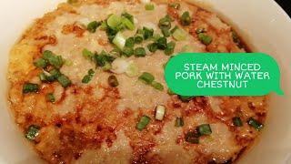 STEAMED MINCED PORK WITH WATER CHESTNUT Recipe [upl. by Modeste]