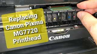 How to Change Printhead on Canon MG7720 [upl. by Namyh]