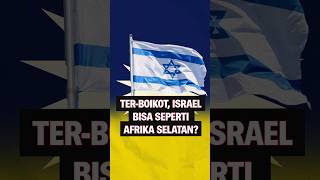 Terboikot Israel Bisa Seperti Afrika Selatan [upl. by Pratte130]