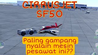 XPLANE CIRRUSJET SF50  START ENGINE  Cara menyalakan mesin Cirrusjet Cold and Dark [upl. by Hgielram]