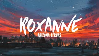 Arizona Zervas  Roxanne Clean Lyrics [upl. by Silisav21]