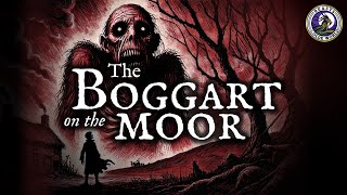 Sam and the Boggart • A Horror Story [upl. by Hadwyn352]