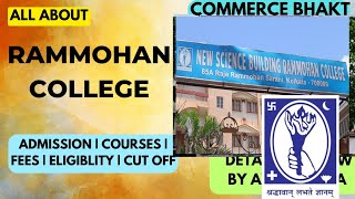 ALL ABOUT RAMMOHAN COLLEGE 2023  ADMISSION FEES COURSES ELIGIBILITY CUT OFF  PLACEMENTS [upl. by Donata]