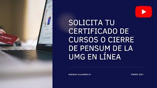 Solicitud de certificación de cursos UMG en línea [upl. by Kellsie620]