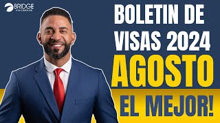 BOLETIN DE VISAS AGOSTO 2024 EL MEJOR DEL AÑO 2024 VUELVEN LOS AJUSTE DE ESTATUS😍 [upl. by Moriarty]