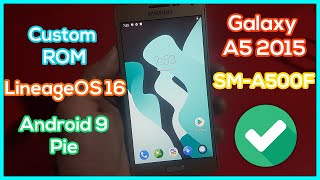 Install Lineage OS 16 on Galaxy A5 2015 SMA500F  Custom ROM Android 9 pie [upl. by Ihn]