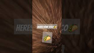 Here you go Arrowflyer32 your taco  ty for ya support [upl. by Idolem143]