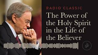 The Power of the Holy Spirit in the Life of the Believer – Radio Classic – Dr Charles Stanley [upl. by Furmark196]