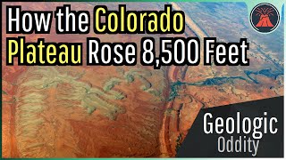 How the Colorado Plateau Formed amp Rose 8500 Feet [upl. by Labina]