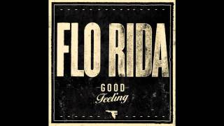 Flo Rida  Good Feeling Lyrics In Description [upl. by Geoffry]